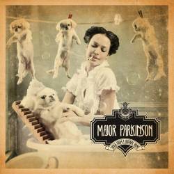 Major Parkinson : Songs from a Solitary Home